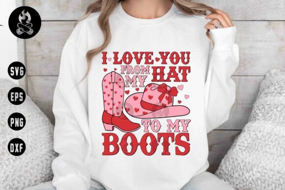 Download I Love You from My Hat to My Boots SVG - Premium Resources